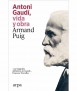 Antoni Gaudí, vida i obra