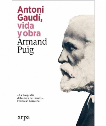 Antoni Gaudí, vida i obra