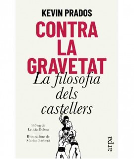 Contra la gravetat: La filosofia dels castellers