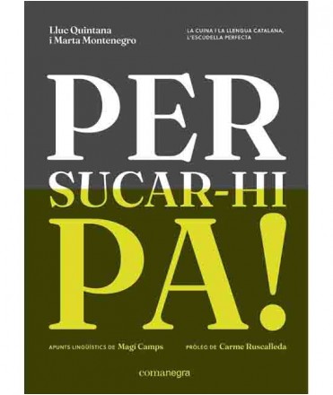 Per sucar-hi pa!