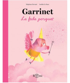 Garrinet, la fada porquet