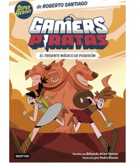 Los Gamers Piratas 3. El Tridente Mágico de Poseidón