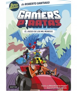 Los Gamers Piratas 5. El Juego de los Mil Mundos