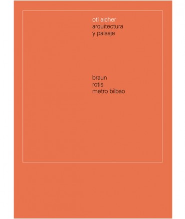 OTL Aicher. Arquitectura y paisaje