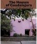 The Houses of Guadalajara: Ghosts of Modernity