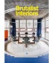 Brutalist Interiors