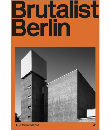 Brutalist Berlin