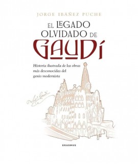 El legado olvidado de Gaudí