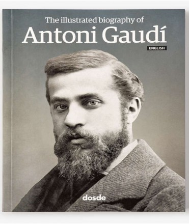 The illustrated biography of Antoni Gaudí