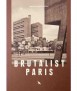 Brutalist Paris