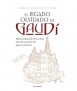 El legado olvidado de Gaudí