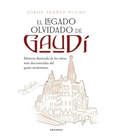 El legado olvidado de Gaudí