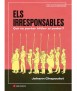 Els irresponsables: qui va portar la Guerra Civil a Catalunya?