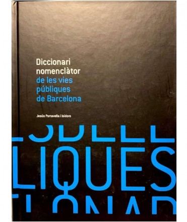 Diccionari nomenclàtor de les vies públiques de Barcelona