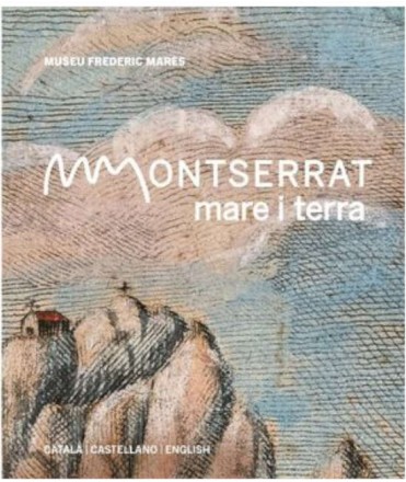 Montserrat, Mare i Terra