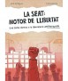 La SEAT: motor de llibertat