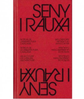 Seny i Rauxa: Notícia de l'arquitectura catalana
