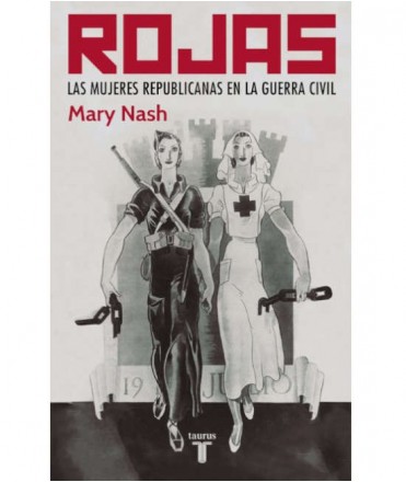 Rojas. Las mujeres republicanas en la Guerra Civil