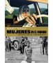 Mujeres en el mundo. Historia, retos y movimientos