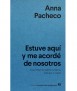 Estuve aquí y me acordé de nosotros