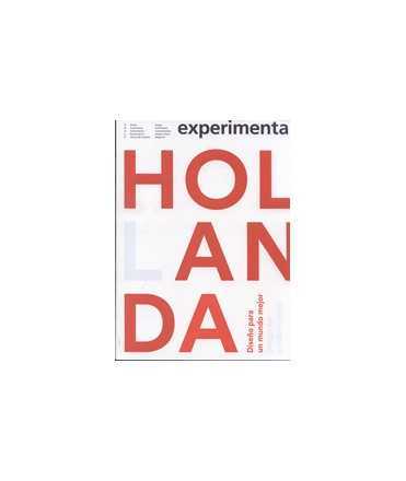 EXPETIMENTA, 69: Holland, design for a better world