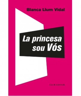 La princesa sou Vós