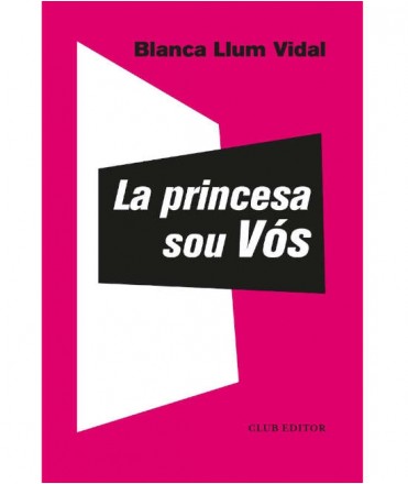 La princesa sou Vós