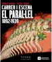 Carrer i escena. El Parel·lel, 1892-1939