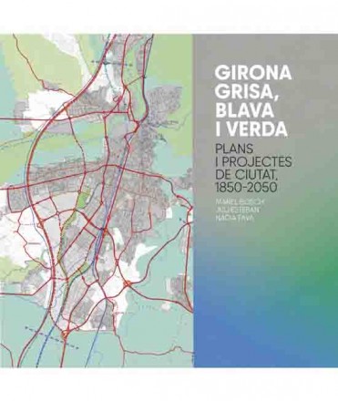 Girona. Grisa, blava i verda. 