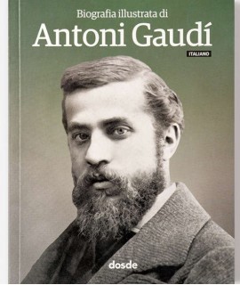 Biografia illustrata di Antoni Gaudí