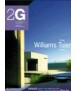 2G, 9: Revista Internacional de Arquitectura: WILLIAMS TSIEN, OBRAS=WORKS, Nexus: Lentitud. Lenta (mejora de la) visión=Slowness