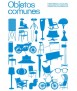 Objectos Comunes. Historias locales, debates globales