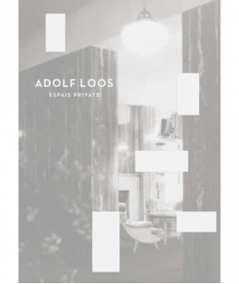 ADOLF LOOS. Espais Privats