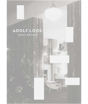 ADOLF LOOS. Espais Privats