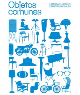 Objectos Comunes. Historias locales, debates globales