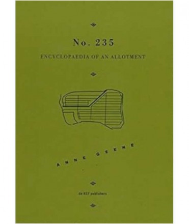 Anne Genne No 235 Encyclopedia of an Allotment