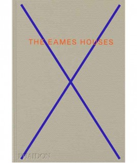 The Eames Houses: Charles and Ray Eames Residential Architecture