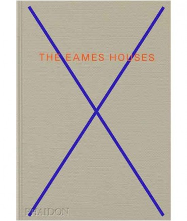 The Eames Houses: Charles and Ray Eames Residential Architecture