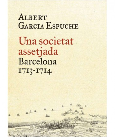 Una societat assetjada 1713-1714