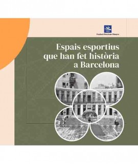 Espais esportius que han fet història a Barcelona