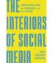 The Interiors of Social Media