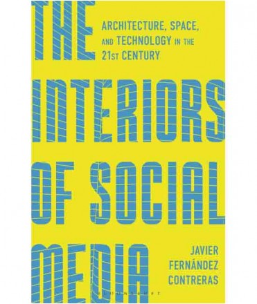 The Interiors of Social Media