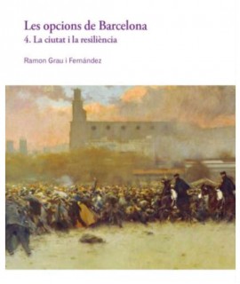 Les opcions de Barcelona 4. La ciutat i la resiliència