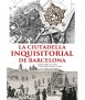 La ciutadella inquisitorial de Barcelona