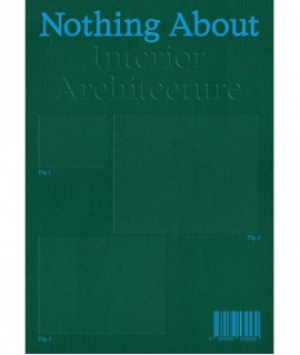 Nothing About Interior Architecture