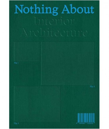 Nothing About Interior Architecture