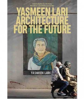 Yasmeen Lari: Architecture for the Future