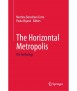 The Horizontal Metropolis: The Anthology
