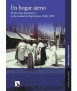 Un hogar ajeno. El servicio doméstico en la ciudad de Barcelona, 1900-1939