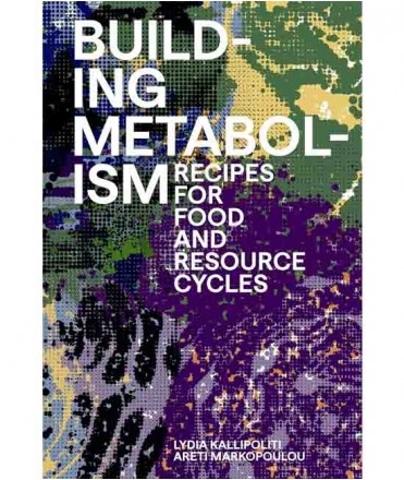 Building Metabolism: Recipes for Food and Resource Cycles